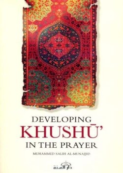 developing khushu in the prayer