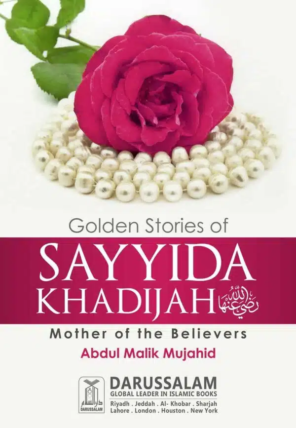 golden stories of sayyida khadijah ra