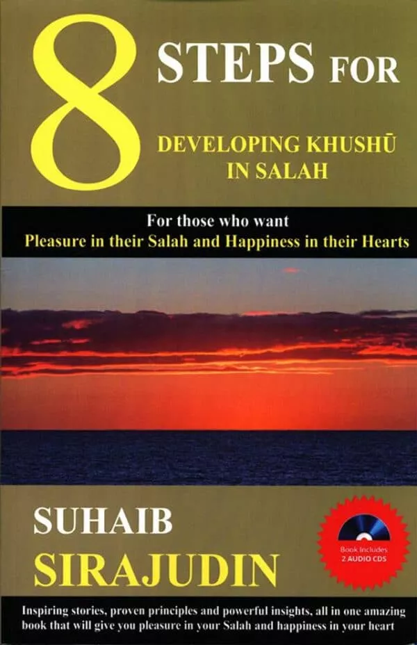 8 steps for developing khushu in salah 2 cds 4