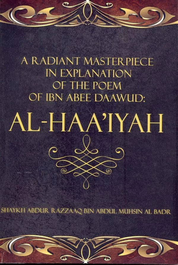 a radiant masterpiece in explanation of the poem of ibn abee daawud al haa iyah