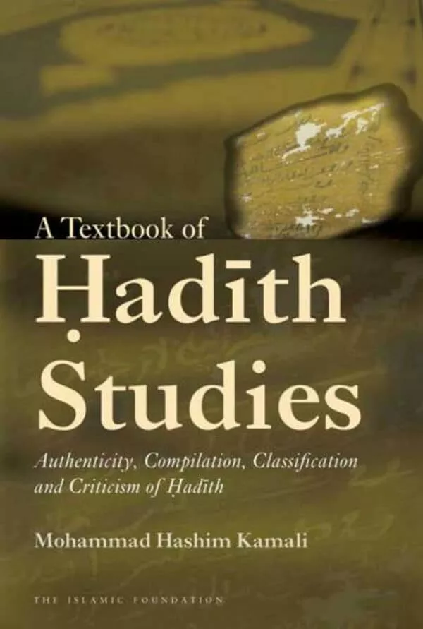 a textbook of hadith studiesauthenticity compilation classification and criticizm of hadith