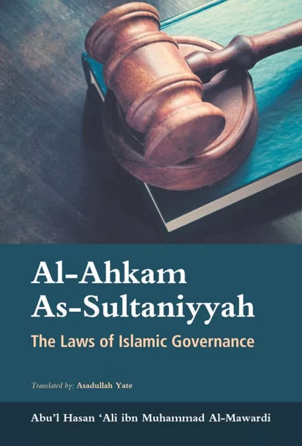 al ahkam as sultaniyyah the laws of islamic governance