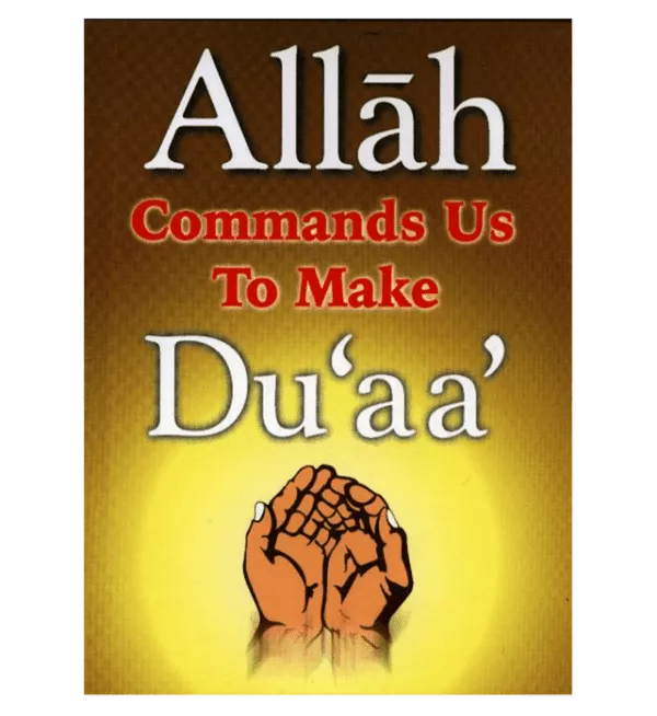 allah commands us to make duaa 3