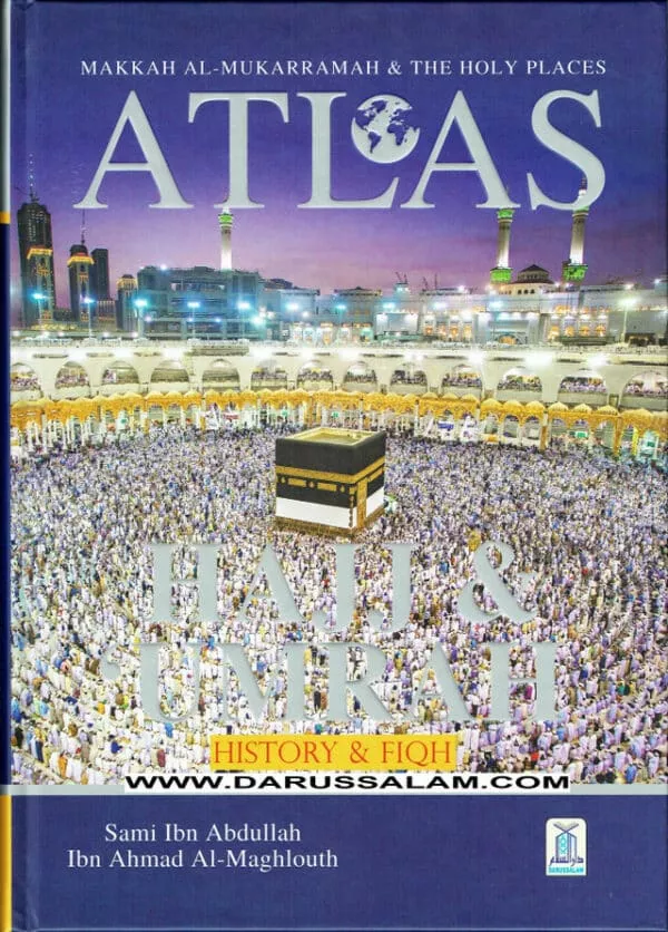 atlas of hajj umrahhistory and fiqh 6