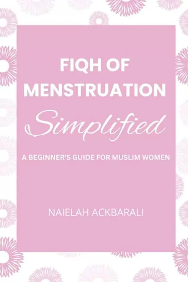 fiqh of menstruation simplified a beginner guide for muslim women paperback 2