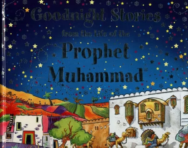 goodnight stories from the life of the prophet muhammad 2