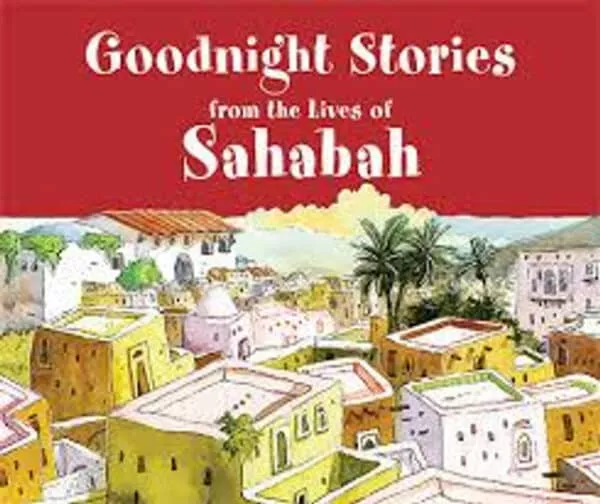 goodnight stories from the lives of sahabah 3