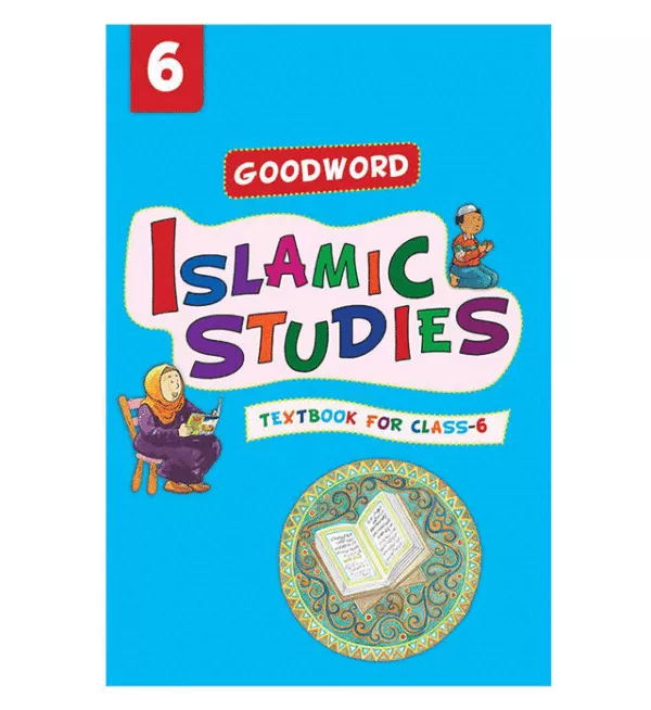 goodword islamic studies textbook for class 6 4