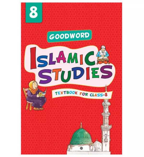 goodword islamic studies textbook for class 8