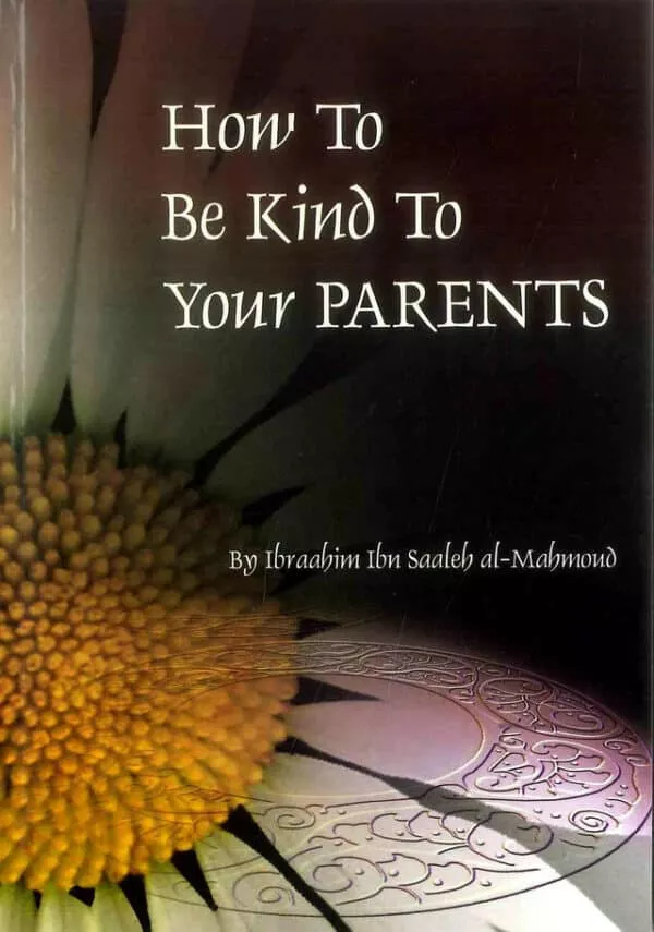 how to be kind to your parents 4