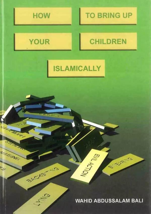 how to bring up your children islamically 4