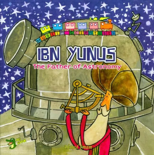 ibn yunus the father of astronomy muslim scientists 2