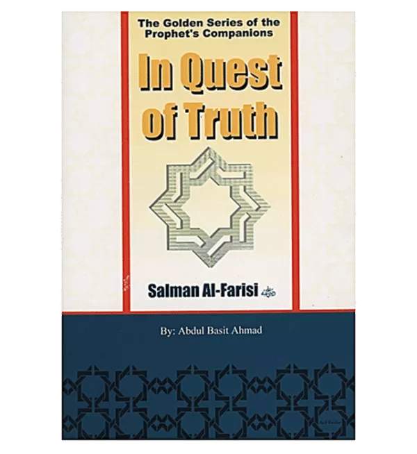 in quest of truthsalman al farisithe golden series of the prophet companions