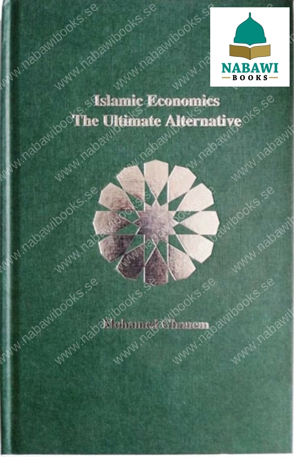 islamic economics the ultimate alternative