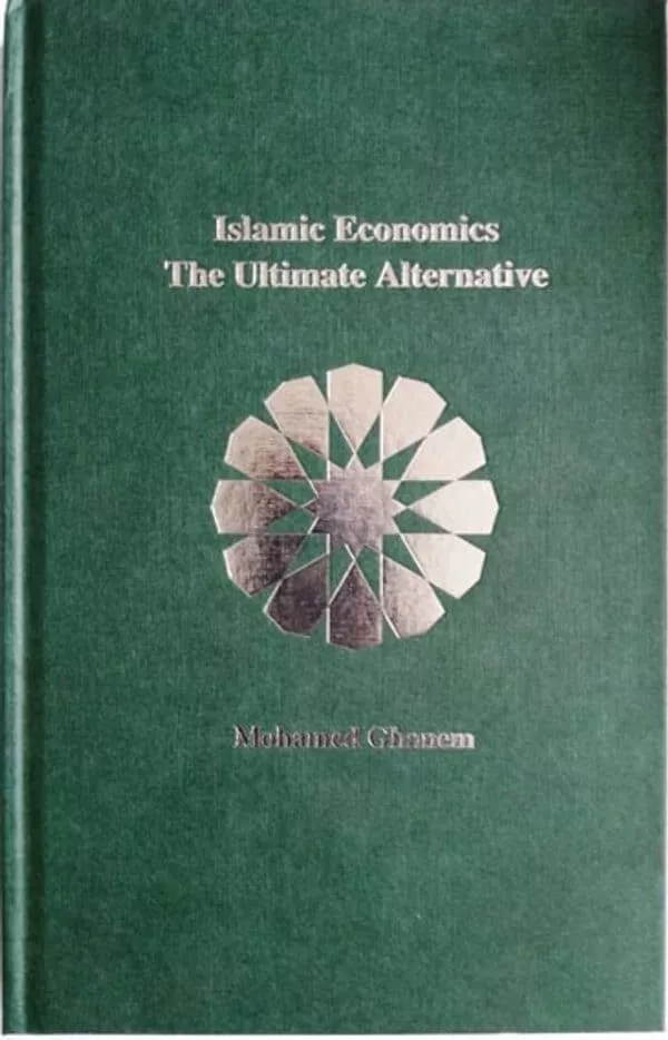 islamic economics the ultimate alternative