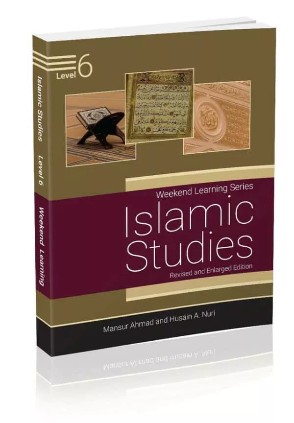 islamic studies level 6 revised enlarged edition weekend learning