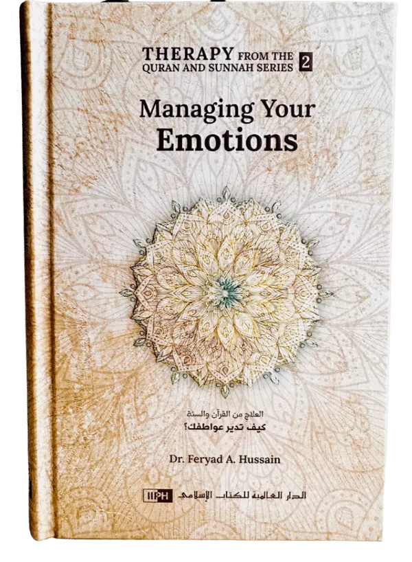 managing your emotions therapy from quran and sunnah 2 8