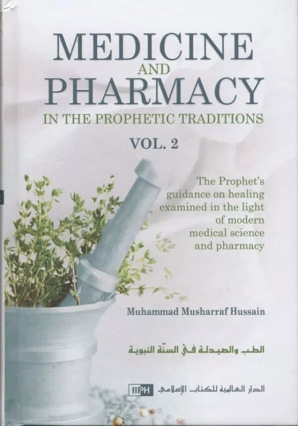 medicine and pharmacy in the prophetic traditions 2 volume set 2