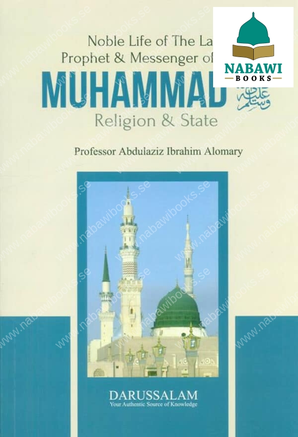 muhammad saw noble life of the last prophet and messenger of allah religion state 6