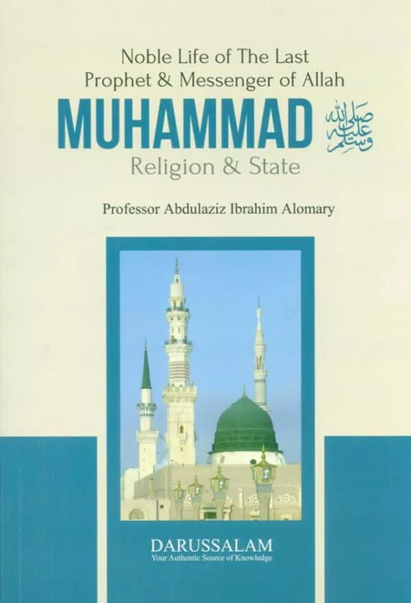 muhammad saw noble life of the last prophet and messenger of allah religion state 6