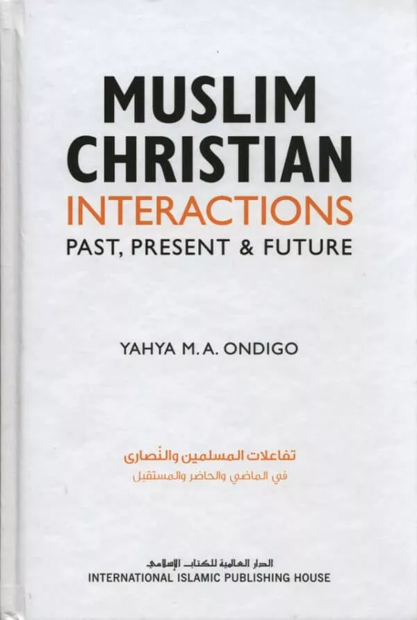 muslim christian interactions past present future 4