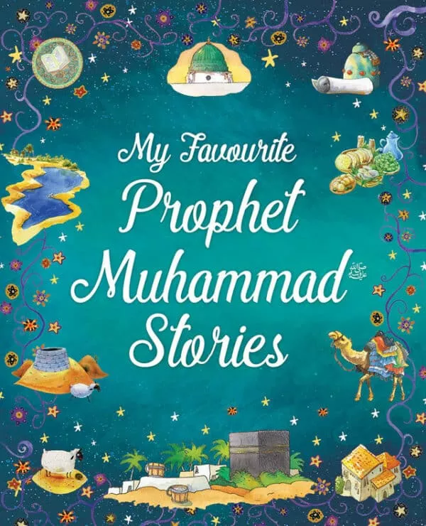 my favourite prophet muhammad stories 2