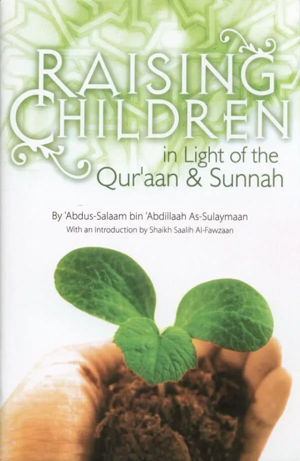 raising children in light of the quran sunnah 4