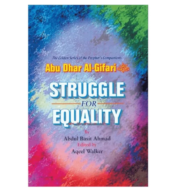 struggle for equalityabu dhar al gifari golden series of companions