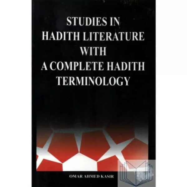 studies in hadith literature with a complete hadith terminology