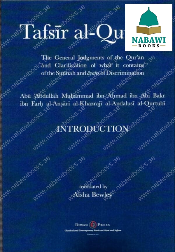 tafsir al qurtubi the general judgments of the qur an and clarification of what it contains of the sunnah and ayahs of discrimination 3