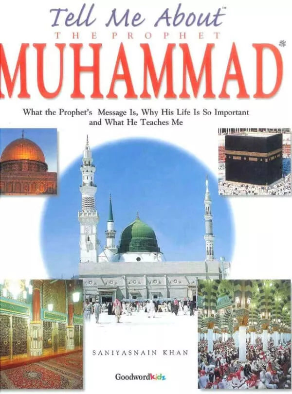 tell me about prophet muhammad صلی الله علیه وآله وسلم 4