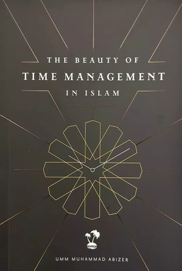 the beauty of time management in islam 7