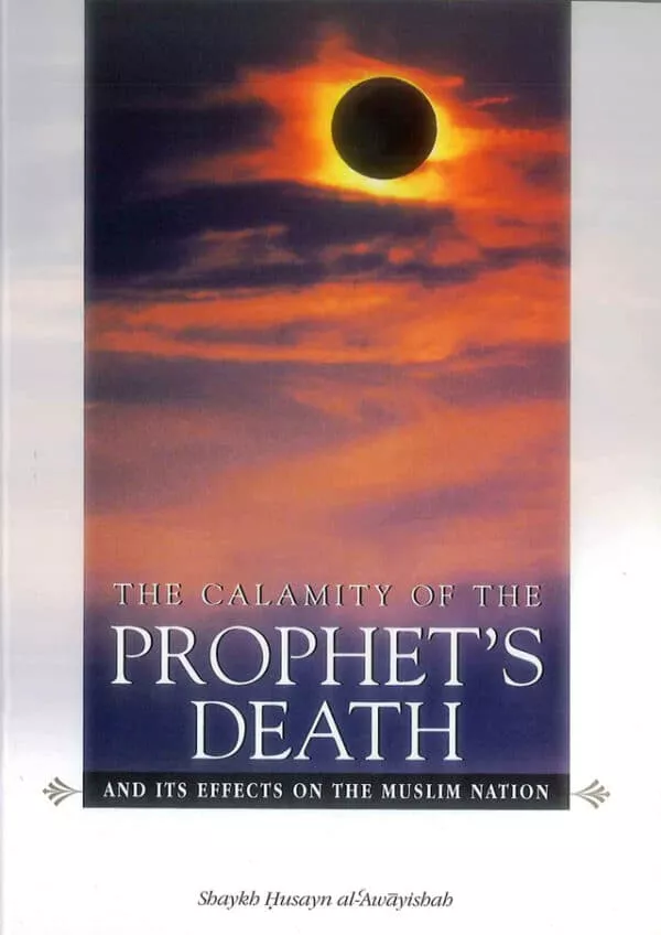 the calamity of the prophet death and its effect on the muslim nation 4