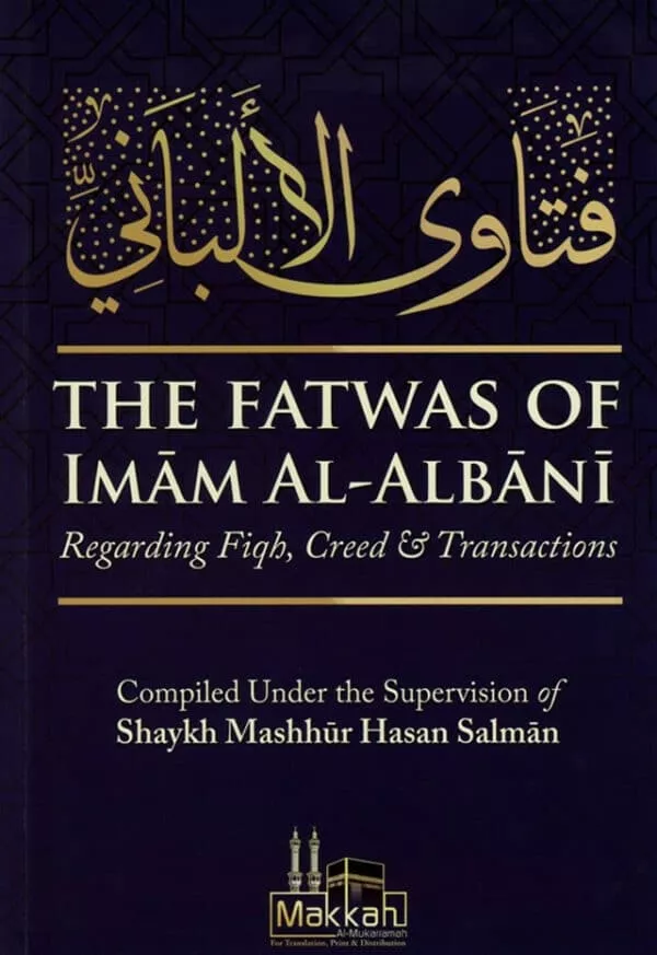 the fatwas of imam al albani regarding fiqh creed transactions 4