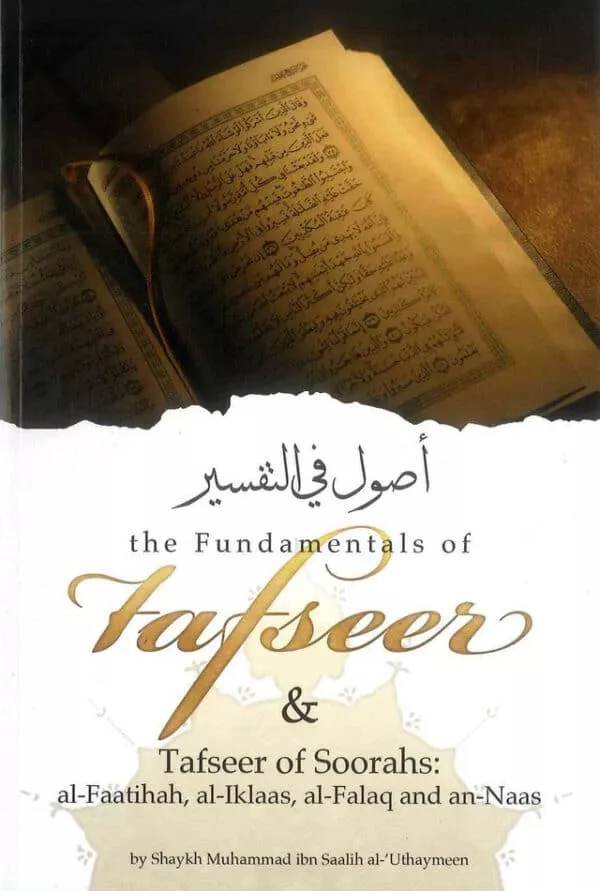 the fundamentals of tafseer tafseer of soorahs al faatihah al ikhlaas al falaq and an naas 4