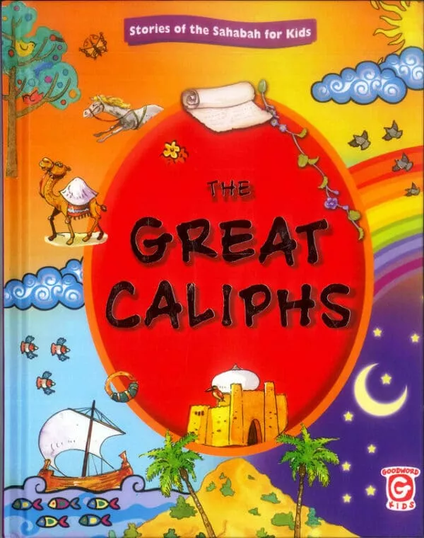 the great caliphs stories from sahabah for kids 3