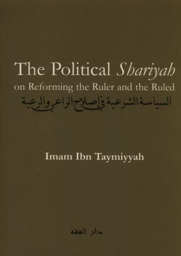 the political shariyah on reforming the ruler and the ruled 4