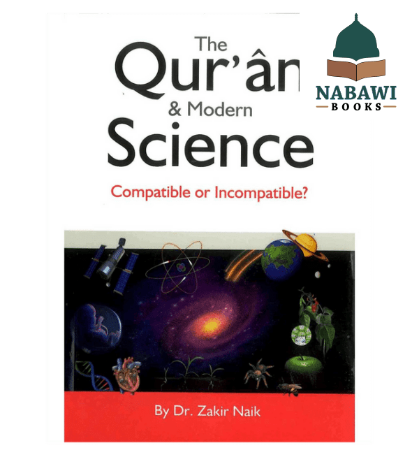 the quran modern science compatible or incompatible 3