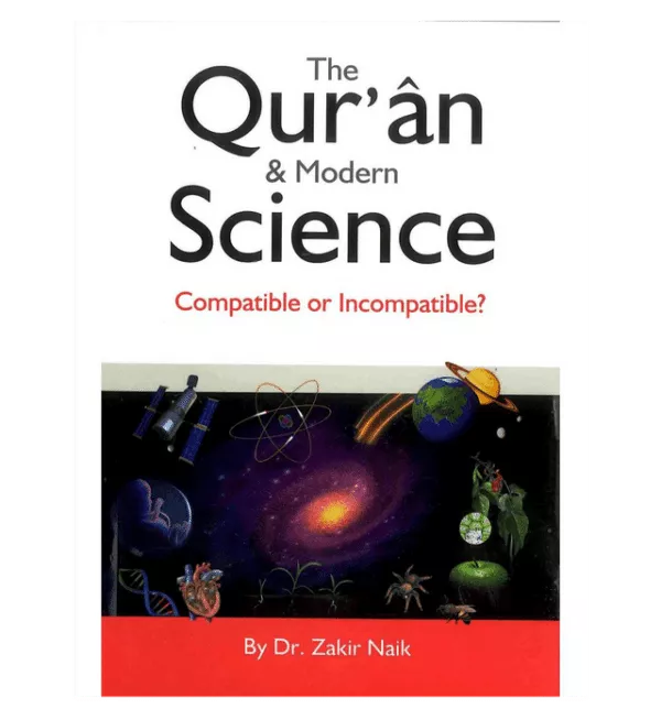 the quran modern science compatible or incompatible 3