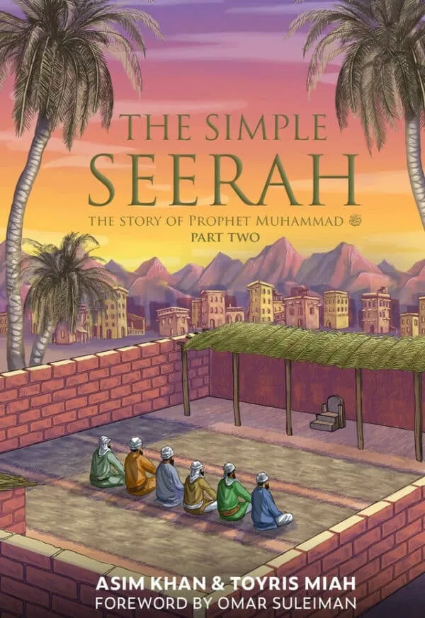 the simple seerah the story of prophet muhammad 2 the simple seerah 4