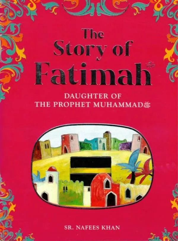 the story of fatimah daughter of the prophet muhammad saw 4