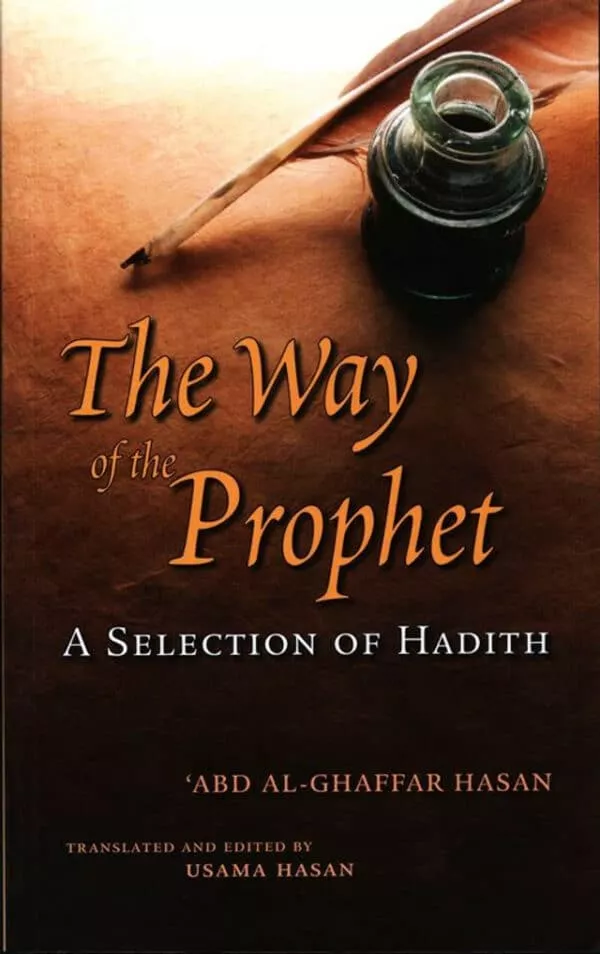 the way of the prophet a selection of hadith 4