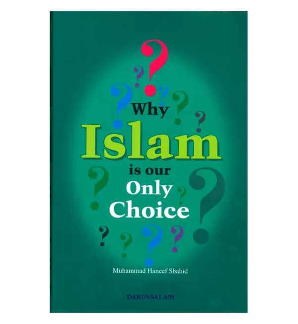 why islam is our only choice