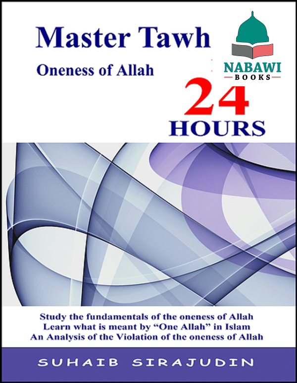 master tawheed in 24 hours oneness of allah