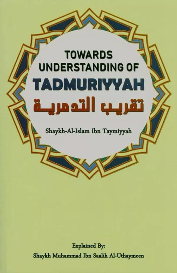 towards understanding of tadmuriyyah 4