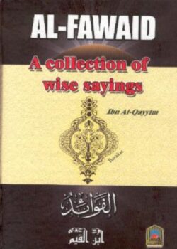 Al Fawaid A Collection of Wise Sayings Umm Al Qura Al Mansura