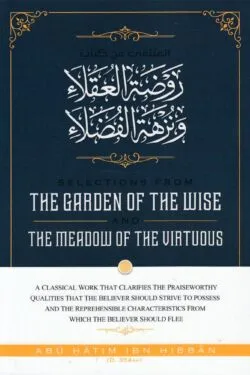 selections from the gardens of the wise and the meadow of the virtuous