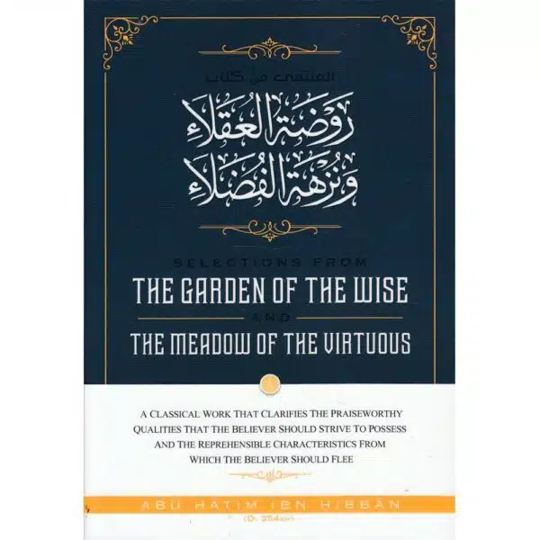 selections from the gardens of the wise and the meadow of the virtuous