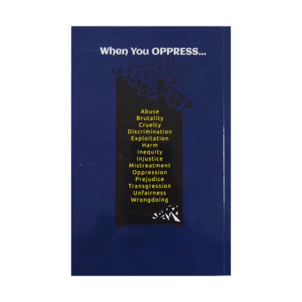 when you oppress