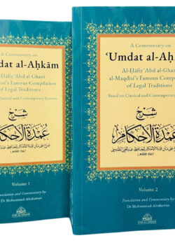 a commentary on ‘umdat al ahkam based on classical and contemporary sources 2 vol set